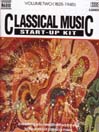 Classical Music Start-Up Kit, Volume 2 (1825-1945)